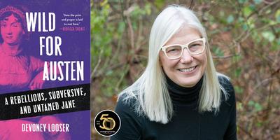 Devoney Looser, author of 'Wild for Austen,' contributes a fresh perspective on Jane Austen.